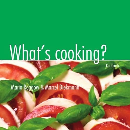 What's cooking?: Das etwas andere Kochbuch